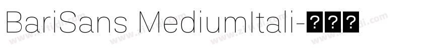 BariSans MediumItali字体转换 BariSans MediumItali字体转换